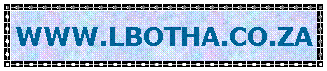 Text Box: WWW.LBOTHA.CO.ZA